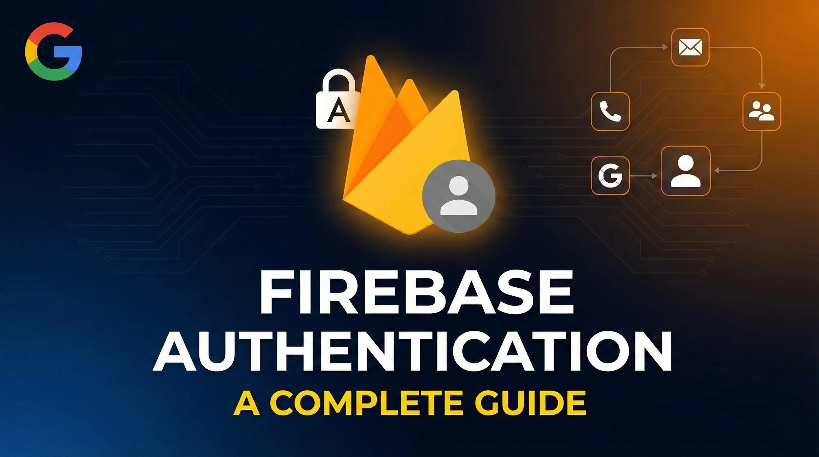 Firebase Authentication: A Complete Guide